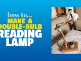 How to make a double bulb reading lamp